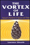The Vortex of Life: Nature's Patterns in Space and Time (Hardcover)