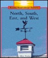 North, South, East, and West (Rookie Read-About Science)