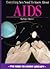 Everything You Need to Know About AIDS (Need to Know Library)