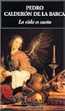 La Vida Es Sueño by Pedro Calderón de la Barca La Vida Es Sueño by Pedro Calderón de la Barca