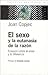 El Sexo y La Eutanasia de La Razón: Ensayos sobre el amor y la diferencia