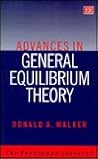 Advances in General Equilibrium Theory (The Hennipman Lectures)