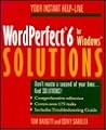 WordPerfect 6 for WindowsTM Solutions