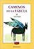 Caminos de La Fabula (Spanish Edition)