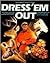 Dress 'Em Out