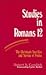 Studies in Romans 12: The Christian's Sacrifice and Service of Praise
