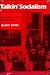 Talkin' Socialism: J. A. Wayland and the Role of the Press in American Radicalism, 1890-1912