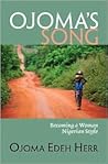 Ojoma's Song by Ojoma E. Herr