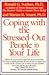 Coping With The Stressed Out People In Your Life