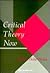 Critical Theory Now by Philip Wexler