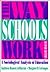 The Way Schools Work: A Sociological Analysis of Education