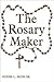 The Rosary Maker
