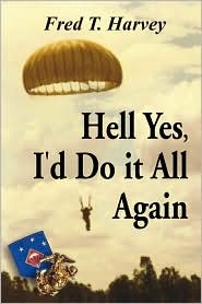 Hell, Yes, I'd Do It All Again (Paperback)