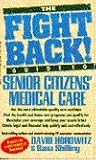 Fight Back Guide to Senior Citizens' Medical Care