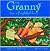 My Granny: Was a Frightful Bore but She Isn't Anymore