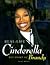 Real-Life Cinderella: The Story of Brandy