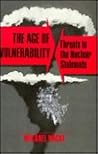 The Age of Vulnerability: Threats to the Nuclear Stalemate