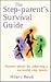 The Step-Parent's Survival Guide: Positive Advice for Achieving a Successful Step-Family