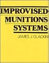 Improvised munitions systems