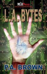 L.A. Bytes (L.A., #4)