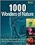 1000 Wonders of Nature