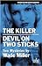 The Killer/Devil on Two Sticks by Wade Miller