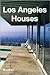 Los Angeles Houses
