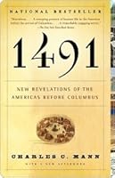 1491: New Revelations of the Americas Before Columbus