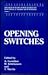 Opening Switches (Advances in Pulsed Power Technology)
