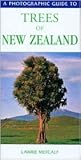 A Photographic Guide to Trees of New Zealand