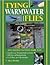 Tying Warmwater Flies by C. Boyd Pfeiffer