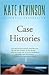 Case Histories by Kate Atkinson