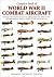 Complete Book of World War II Combat Aircraft by Enzo Angelucci Complete Book of World War II Combat Aircraft by Enzo Angelucci