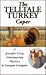 The Telltale Turkey Caper