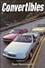 Convertibles by Thomas Streissguth