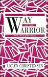 The Way of the Warrior: The Violent Side
