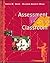 Assessment in the Classroom by Annie W. Ward