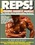 Reps!: The World's Hottest Bodybuilding Routines!