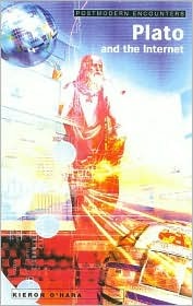 Plato and the Internet (Postmodern Encounters)