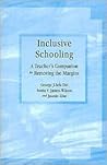 Inclusive Schooling: A Teacher's Companion to Removing the Margins