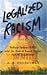 Legalized Racism: Federal Indian Policy And The End of Equal Rights For All Americans