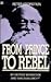 Peter Kropotkin: From Prince to Rebel