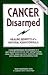 Cancer Disarmed Expanded