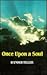 Once upon a Soul by Hanoch Teller