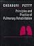 Principles and Practice of Pulmonary Rehabilitation
