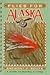 Flies for Alaska: A Guide t...