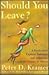 Should You Leave? A Psychiatrist Explores Intimacy and Autonomy -- and the Nature of Advice