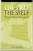The Self on the Shelf by Gary    Greenberg