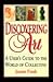 Discovering Art: A User's Guide to the World of Collecting
