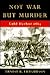 Not War But Murder: Cold Harbor 1864
